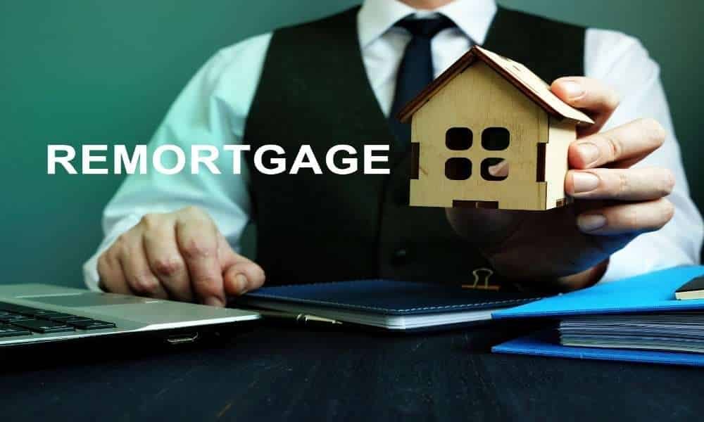 What is Remortgaging and How Does It Work?